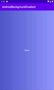 How to Add a Gradient Background to an Android App – Learn to Droid